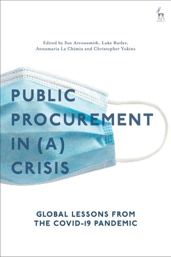 Public Procurement Regulation in (a) Crisis? Global Lessons from the COVID-19 Pandemic