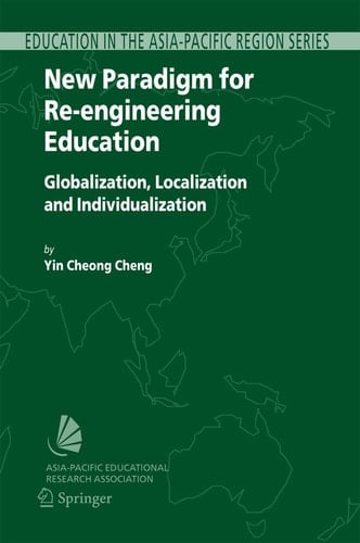 New Paradigm for Re-engineering Education Globalization, Localization and Individualization