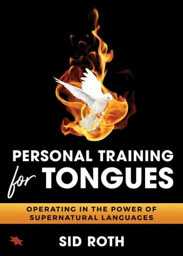 Personal Training for Tongues Operating in the Power of Supernatural Languages
