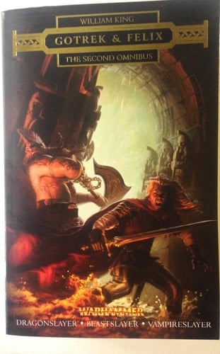 Gotrek & Felix: The Second Omnibus