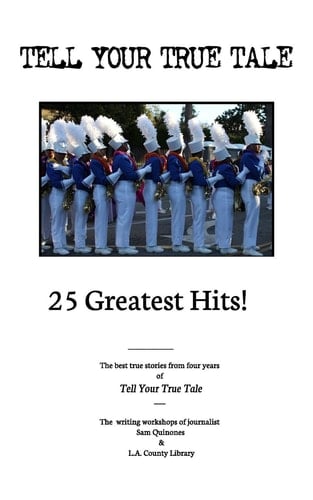 Tell Your True Tale 25 Greatest Hits!