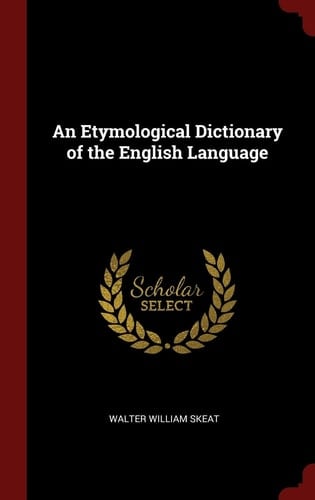 An Etymological Dictionary of the English Language