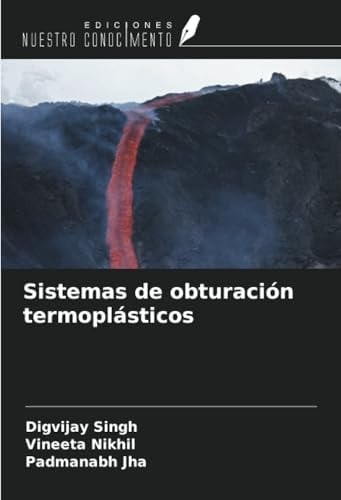 Sistemas de obturación termoplásticos (Spanish Edition)