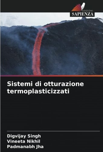 Sistemi di otturazione termoplasticizzati (Italian Edition)