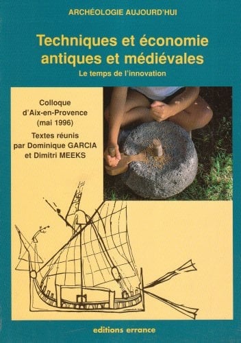 TECHNIQUES ET ECONOMIE ANTIQUES ET MEDIE