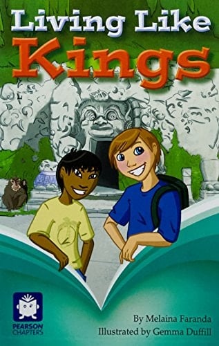 Pearson Chapters Year 6: Living Like Kings