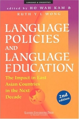 Language Policies and Language Education The Impact in East Asian Countries in the Next Decade