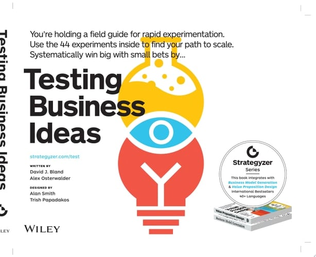 Testing Business Ideas A Field Guide for Rapid Experimentation