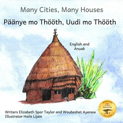 Many Cities, Many Houses: Where Children Live in English and Anuak