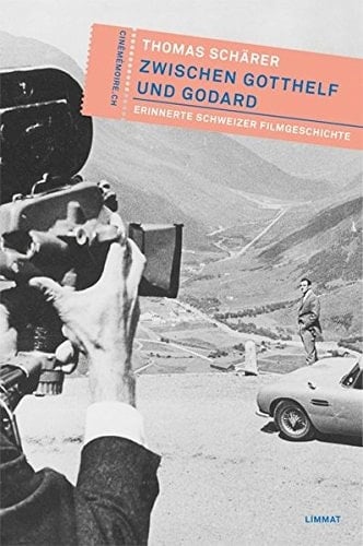 Zwischen Gotthelf und Godard erinnerte Schweizer Filmgeschichte, 1958-1979