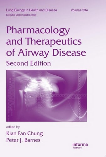 Pharmacology and Therapeutics of Airway Disease
