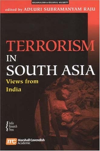 Terrorism in South Asia Views from India