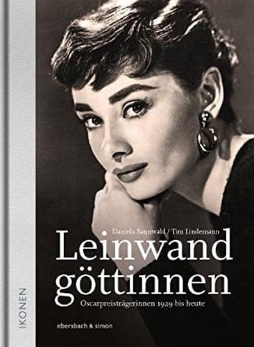 Leinwandgöttinnen Oscar-Preisträgerinnen 1929 bis heute