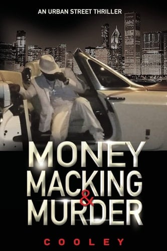 Money Macking and Murder