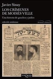 Los crímenes de Moisés Ville una historia de gauchos y judíos