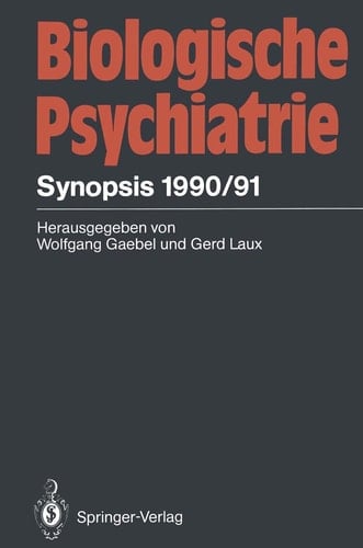 Biologische Psychiatrie Synopsis 1990/91