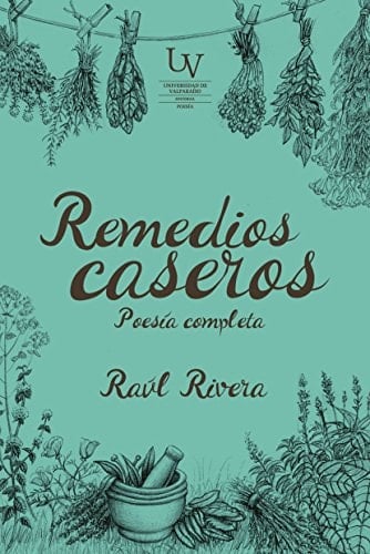 Remedios caseros poesía completa (1957-2016)