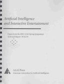 Artificial Intelligence and Interactive Entertainment Papers from the 2002 AAAI Symposium, March 25-27, Stanford, California