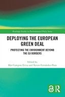 Deploying the European Green Deal Protecting the Environment Beyond the EU Borders