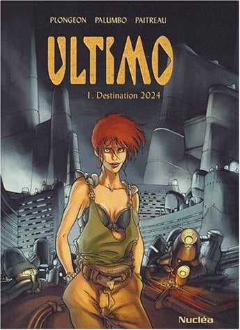 Ultimo Tome 1 : Destination 2024