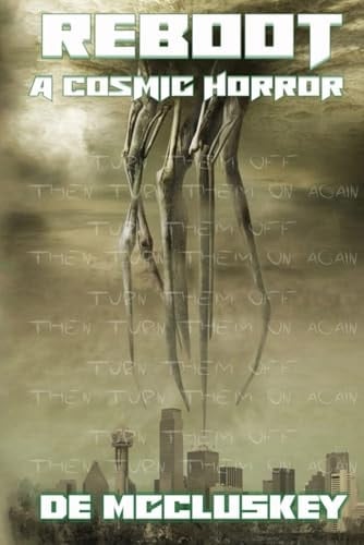 Reboot: A Cosmic Horror