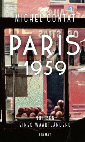 Paris 1959 Notizen eines Waadtländers