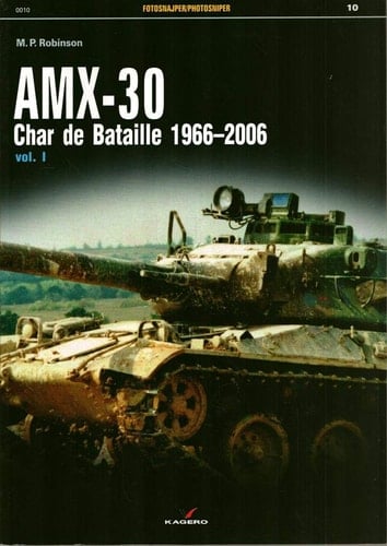Amx-30 Char de Bataille 1966-2006 Vol. I