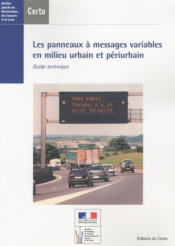 Les panneaux à messages variables en milieu urbain et périurbain guide technique