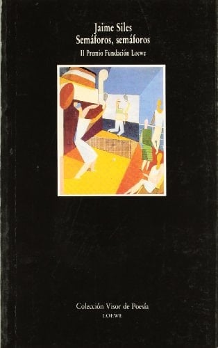 Semáforos, semáforos (Visor de Poesía) (Spanish Edition)