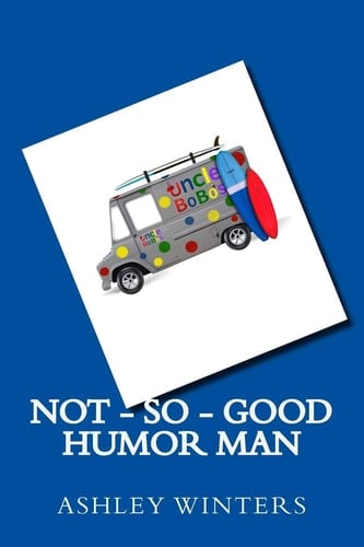Not-So-Good Humor Man