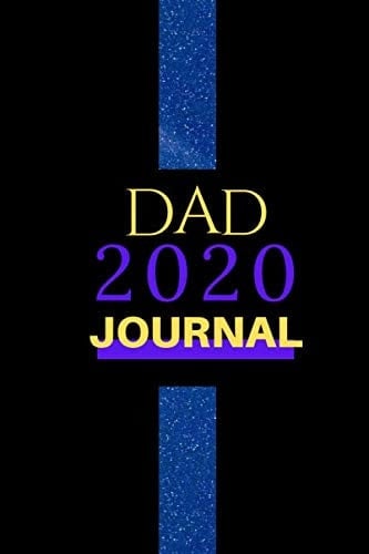 dad 2020 journal: fathers day journal gift - fathers day journals 2020 for dad - incredible gift for daddy - special color journal gift for dad