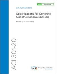 ACI 301-20 Specifications for Concrete Construction
