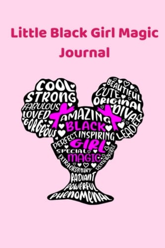 Little Black Girl Magic Journal