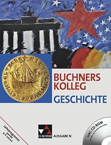 Buchners Kolleg Geschichte Hauptbd. . / Bearb. von Boris Barth ...