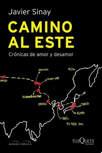 Camino al Este Crónicas de amor y desamor