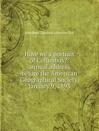 Have We a Portrait of Columbus Annual a