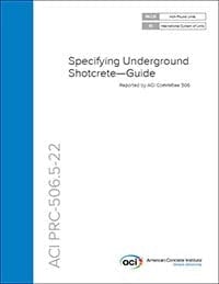 PRC-506.5-22 Specifying Underground Shotcrete-Guide