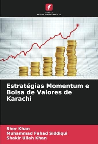Estratégias Momentum e Bolsa de Valores de Karachi (Portuguese Edition)