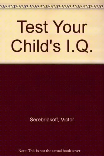 Test Your Child's I.Q.