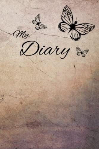 My Diary: An Elegant Diary for All Writers and Dreamers