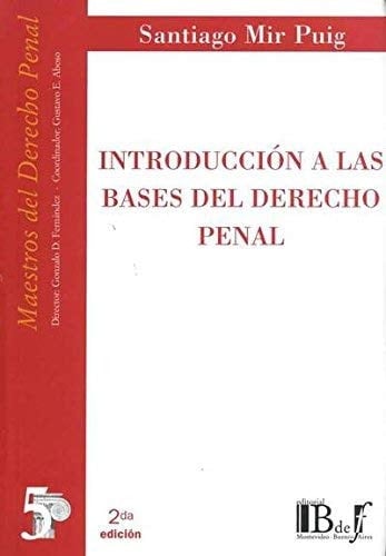 INTRODUCCION A LAS BASES DEL DERECHO PENAL : CONCEPTO Y METODO