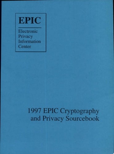 Cryptography and Privacy Sourcebook, 1997