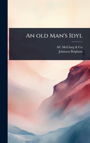 An Old Man's Idyl