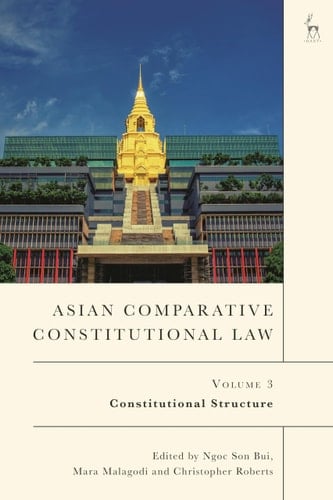 Asian Comparative Constitutional Law, Volume 3 Constitutional Structure