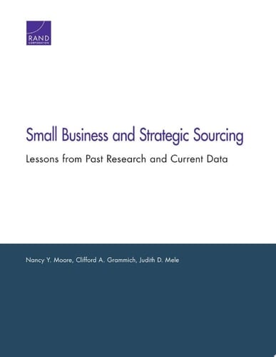 Small Business and Strategic Sourcing Lessons from Past Research and Current Data