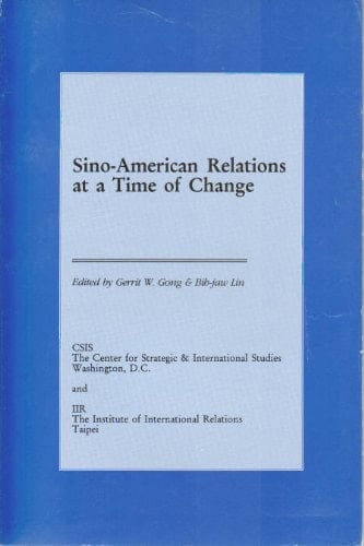 Sino-American Relations at a Time of Change