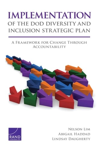 Implementation of Dod Diversity And Inclusion Strategic Plan: a Framework for Change Through