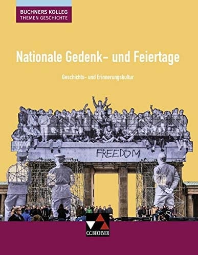 Nationale Gedenk- und Feiertage Geschichts- und Erinnerungskultur