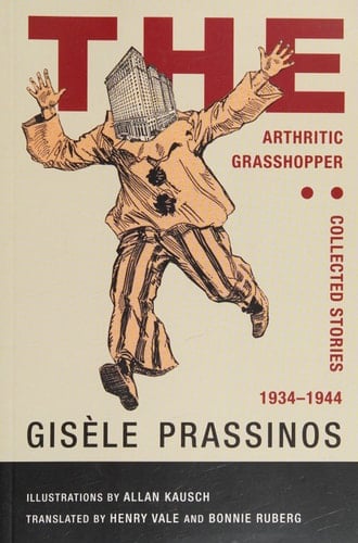 Arthritic Grasshopper Collected Stories, 1934-1944