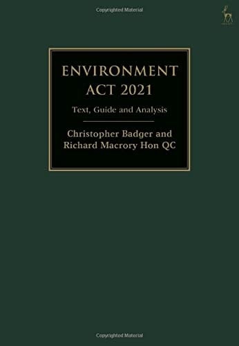 Environment Act 2021 Text, Guide and Analysis